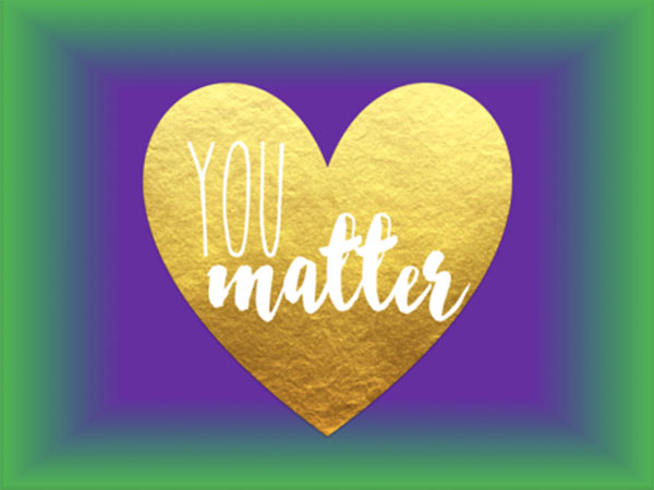 You matter